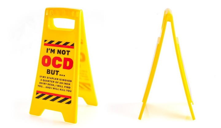 OCD Desk Warning Sign