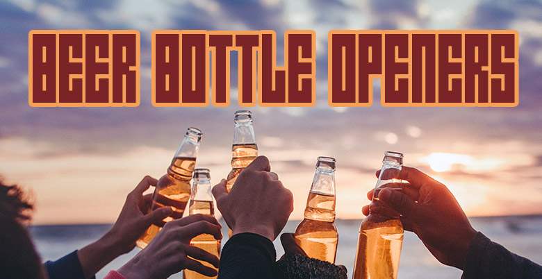 Beer Bottle Openers