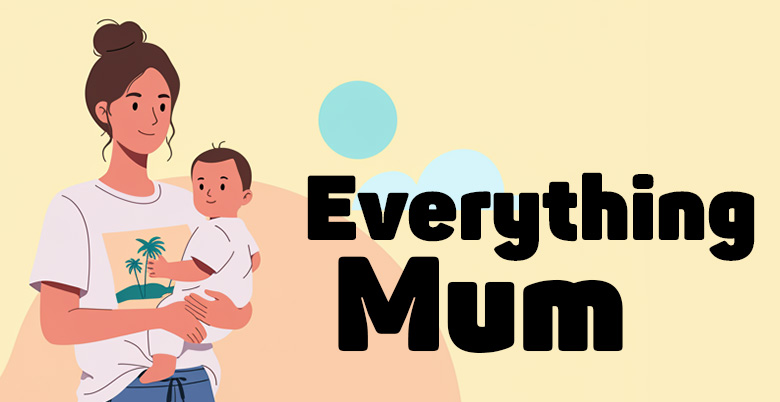 Everything Mum